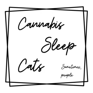 Cannabis, Sleep, Cats, People